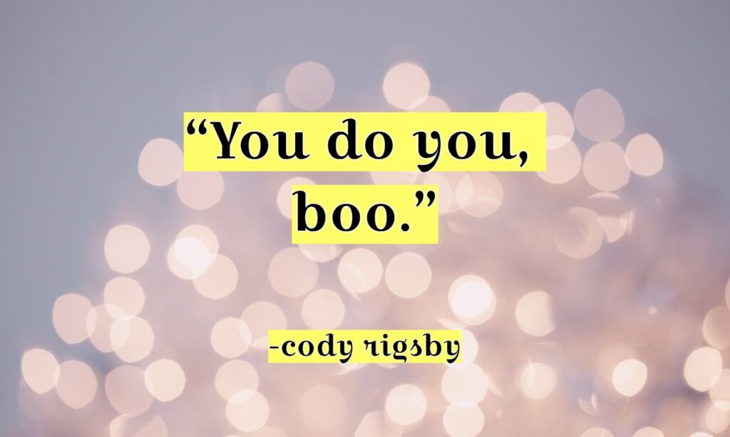 Cody Rigsby Motivational Quotes